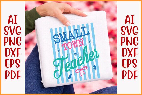 Small Town Teacher PNG & Coquette Bow Graphics for T-Shirt Designs